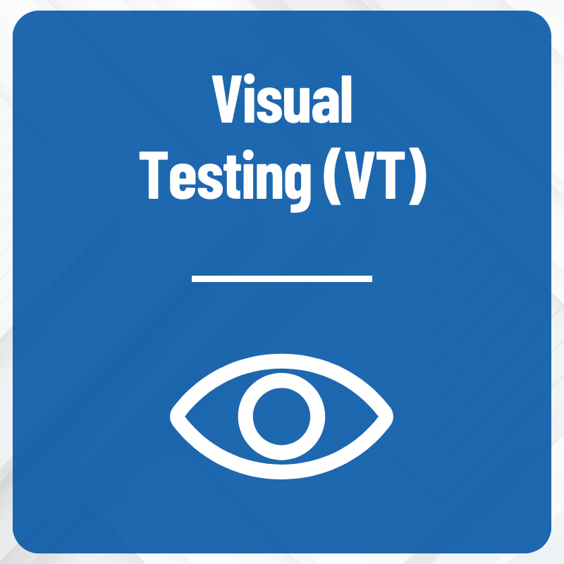 Visual Testing (VT)